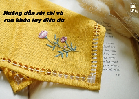 Hướng dẫn rút chỉ và rua khăn tay điệu đà