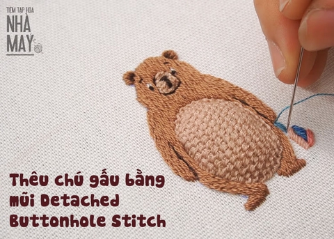 Cách thêu chú gấu sinh động hơn bằng mũi Detached Buttonhole Stitch (có mẫu in)