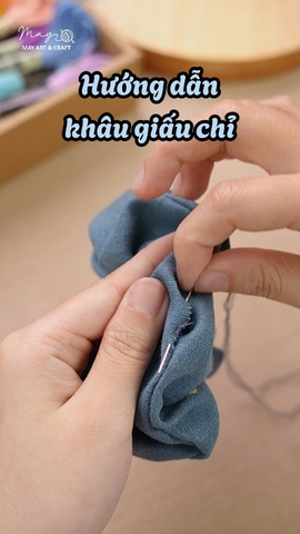 Hướng dẫn khâu giấu chỉ