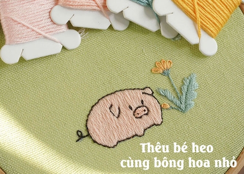 Hướng dẫn thêu bé heo cùng bông hoa nhỏ (có mẫu in)