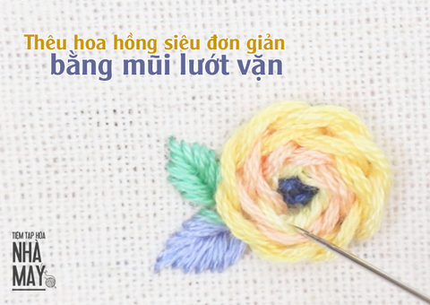 Thêu hoa hồng siêu đơn giản bằng chỉ loang và mũi lướt vặn