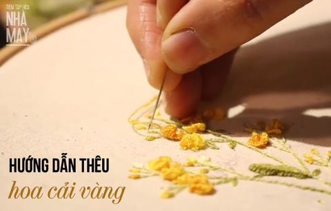 Học thêu cơ bản: Hướng dẫn thêu hoa cải vàng (có mẫu in)