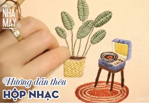 Học thêu cơ bản: Hướng dẫn thêu tranh hộp nhạc (có mẫu in)