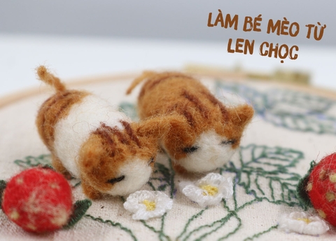 Làm bé mèo từ len chọc (Needle Felting)