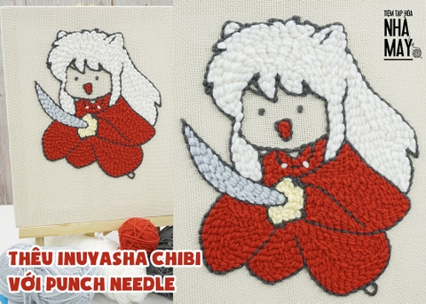 Thêu inuyasha chibi với punch needle