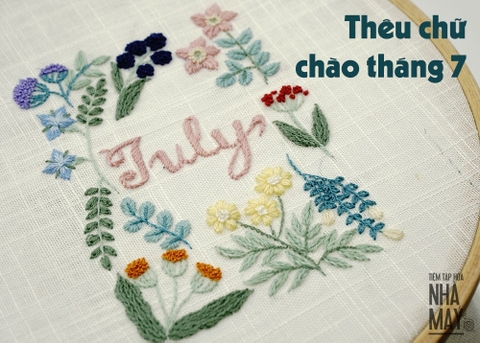 Thêu chữ chào tháng 7 (có mẫu in)