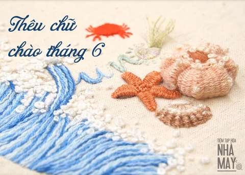 Hướng dẫn thêu chữ chào tháng 6 (có mẫu in)