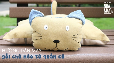 Tái chế quần cũ thành gối mèo ngộ nghĩnh