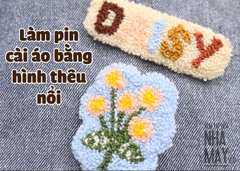 Tự sáng tạo pin cài áo bằng hình thêu nổi