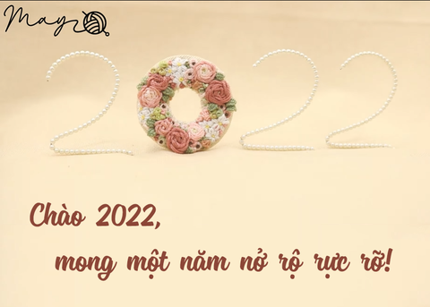 Chào 2022, mong một năm nở rộ rực rỡ! (có mẫu in)