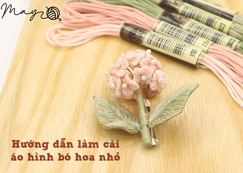 Hướng dẫn làm cài áo hình bó hoa nhỏ