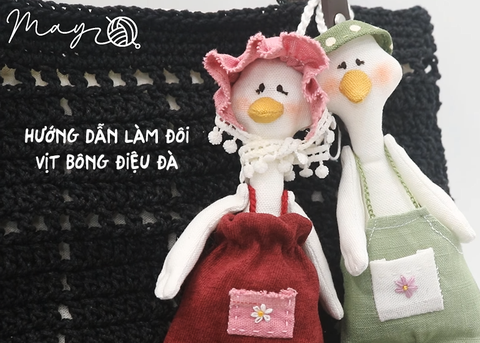 Hướng dẫn làm đôi vịt bông điệu đà đi chơi (có mẫu rập)