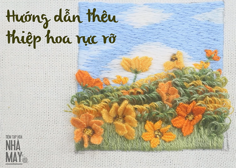 Hướng dẫn thêu thiệp hoa rực rỡ (có mẫu in)