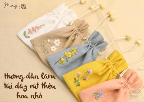 Hướng dẫn làm túi dây rút thêu hoa nhỏ