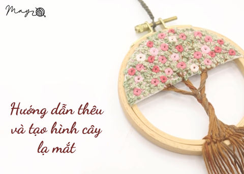 Hướng dẫn thêu và tạo hình cây lạ mắt (có mẫu in)