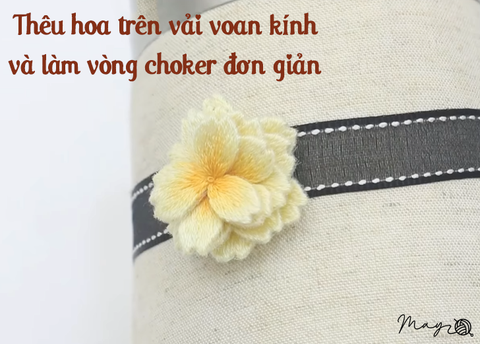 Thêu hoa trên vải voan kính và làm vòng choker đơn giản