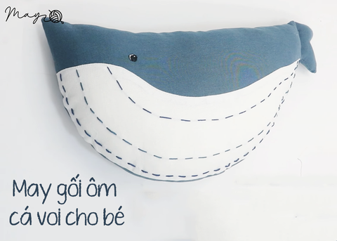 May gối ôm cá voi cho bé (có mẫu rập)
