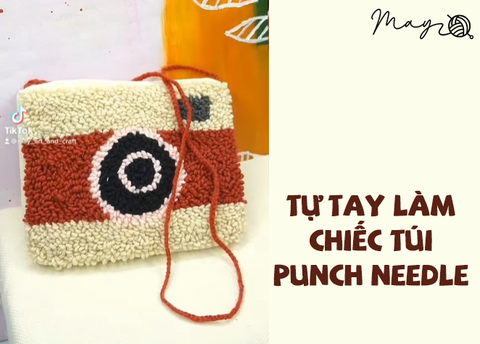 Tự tay làm chiếc túi bằng kỹ thuật punch needle