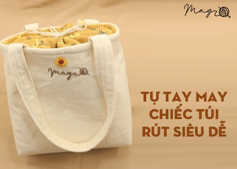 Tự tay may chiếc túi rút đựng đồ siêu dễ