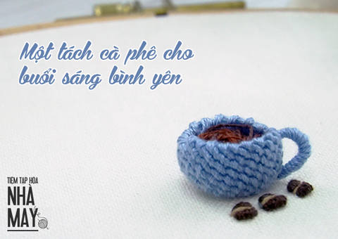 Thêu một tách cà phê cho buổi sáng bình yên