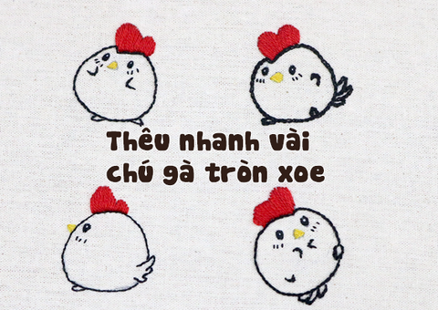 Thêu nhanh vài chú gà tròn xoe (có mẫu in)