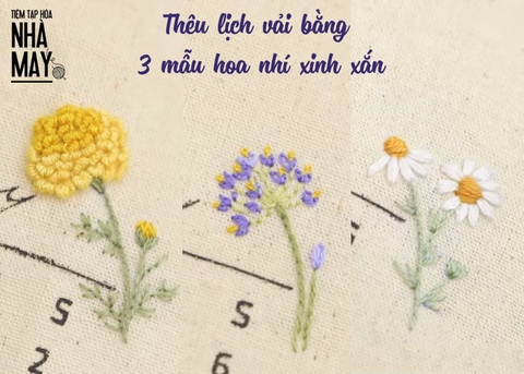 Thêu lịch vải bằng 3 mẫu hoa nhí xinh xắn (có mẫu in)