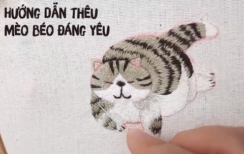 Hướng dẫn thêu mèo béo đáng yêu (có mẫu in)