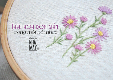 Hướng dẫn thêu hoa đơn giản trong một nốt nhạc (có mẫu in)