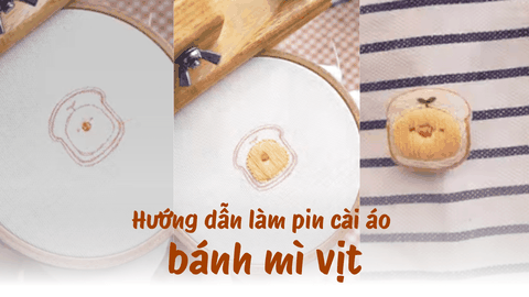 Hướng dẫn thêu hình bánh mì làm pin cài