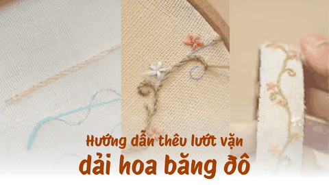 Hướng dẫn thêu lướt vặn dải hoa băng đô