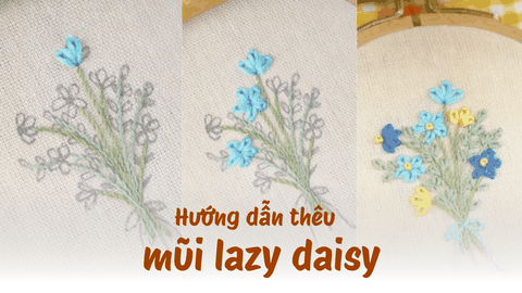 Hướng dẫn mũi lazy daisy