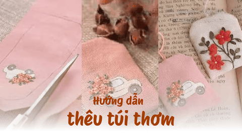 Hướng dẫn thêu túi thơm