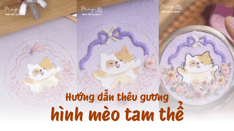 Hướng dẫn thêu gương hình mèo tam thể