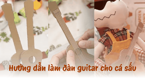 Hướng dẫn làm đàn guitar cho cá sấu