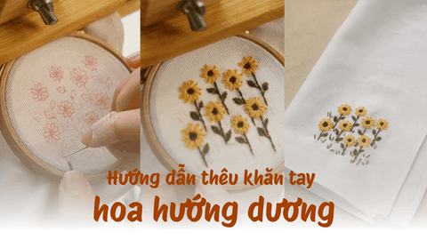 Hướng dẫn mẫu thêu khăn hoa hướng dương