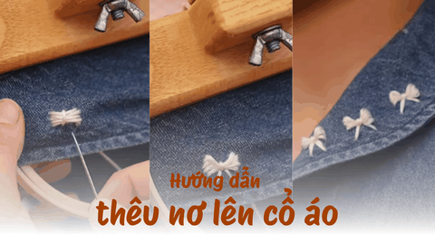 Hướng dẫn thêu nơ lên cổ áo