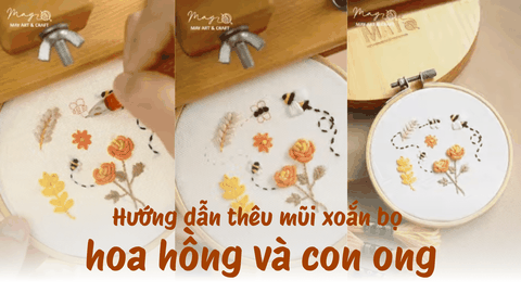 Hướng dẫn thêu hoa hồng và con ong với mũi xoắn bọ
