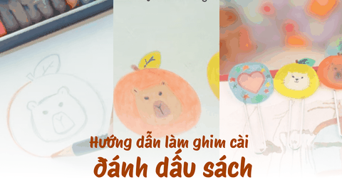 Hướng dẫn làm ghim cài đánh dấu sách