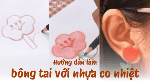 Hướng dẫn làm bông tai với nhựa co nhiệt
