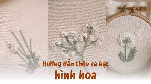 Hướng dẫn thêu sa hạt hình hoa