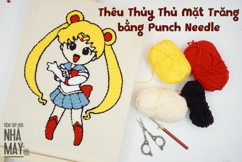 Thêu Thủy Thủ Mặt Trăng bằng Punch Needle (có mẫu in)