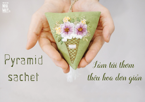 HƯỚNG DẪN LÀM TÚI THƠM THÊU HOA GẮN TUA RUA