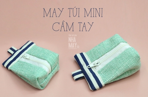 Hướng dẫn may túi mini cầm tay từ vải thừa (không cần máy may)