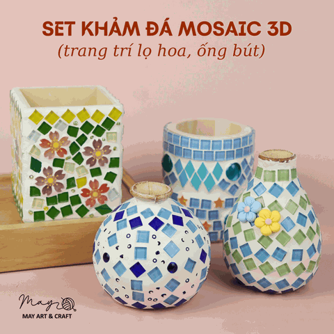 Set khảm đá mosaic 3D (trang trí lọ hoa, ống bút)