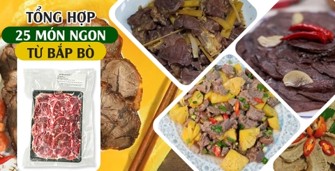 Bắp bò nấu gì ngon? Tổng hợp 25 món ngon từ bắp bò hấp dẫn dễ làm