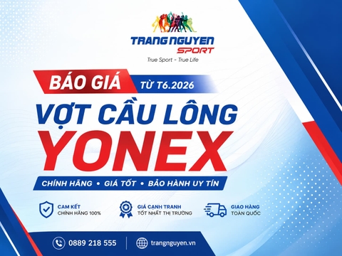 BÁO GIÁ VỢT CẦU LÔNG YONEX CHÍNH HÃNG TỪ T6.2026 – TRANG NGUYÊN SPORT