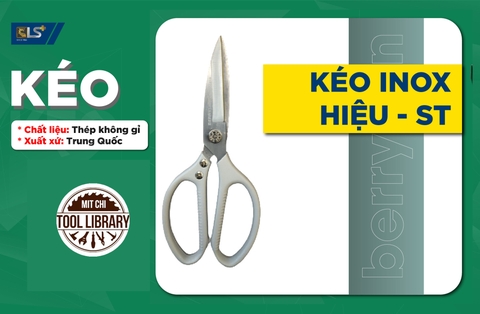 KÉO LÀM BẾP, KÉO THỦ CÔNG Kéo inox hiệu ST