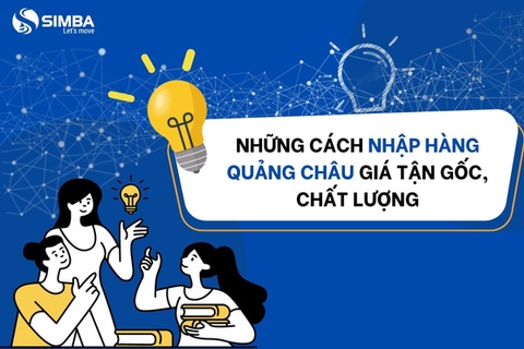 Bật mí cách nhập hàng Quảng Châu giá tận gốc, chất lượng mang lại lợi nhuận 