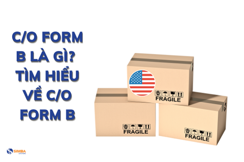 C/O form B là gì? Hồ sơ xin C/O form B bao gồm những gì?