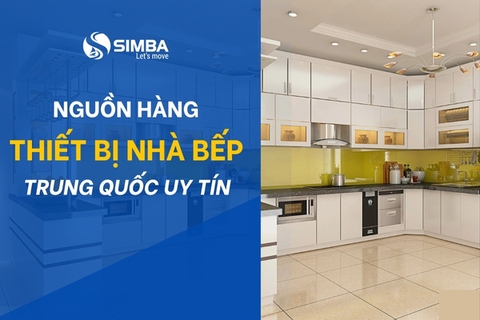 Nguồn hàng thiết bị nhà bếp Trung Quốc ở đâu uy tín?